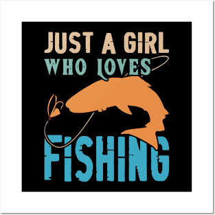 Just a girl who loves fishing Vintage Posters and Art